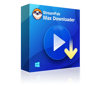 streamfab max downloader